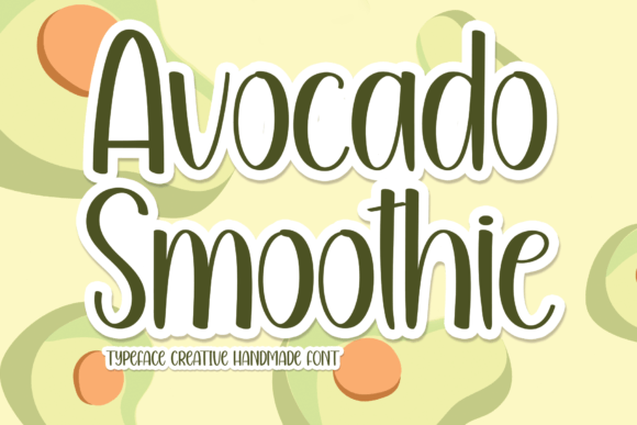 Avocado Smoothie: A Whimsical Script Typeface for Web Design