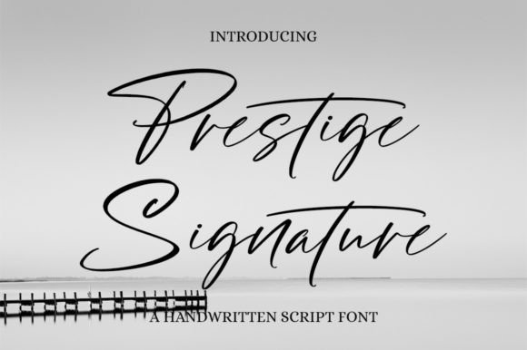 Prestige Signature Font: A Graceful Typeface for Branding