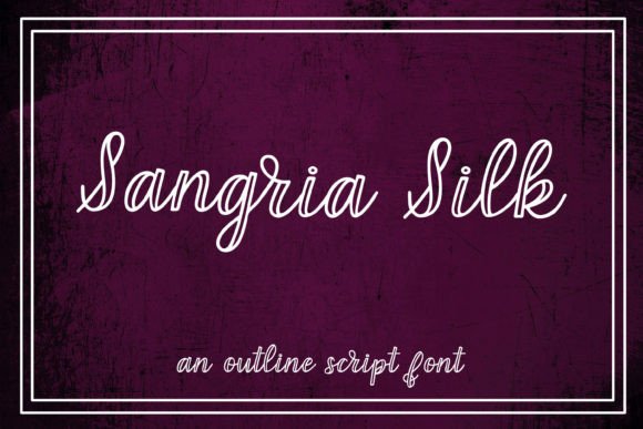 Sangria Silk: The Hand-Lettered Outline Script Font for Makers